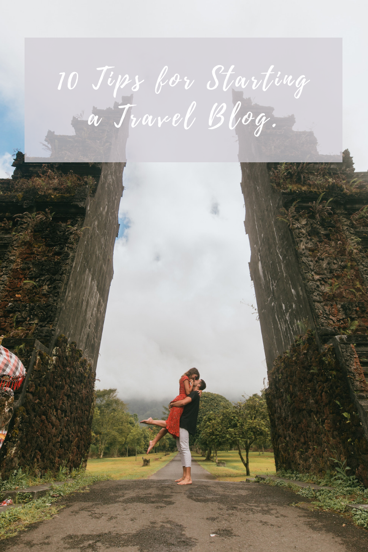 10 tips for starting a travel blog
