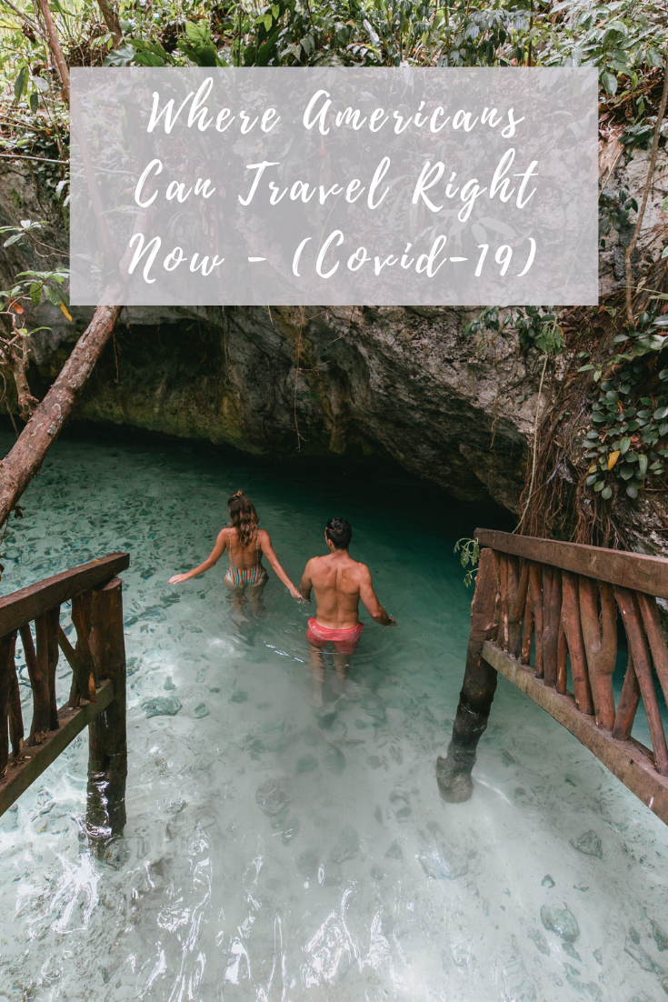 Where Can Americans Travel Right Now? – COVID-19 - Our Travel Passport