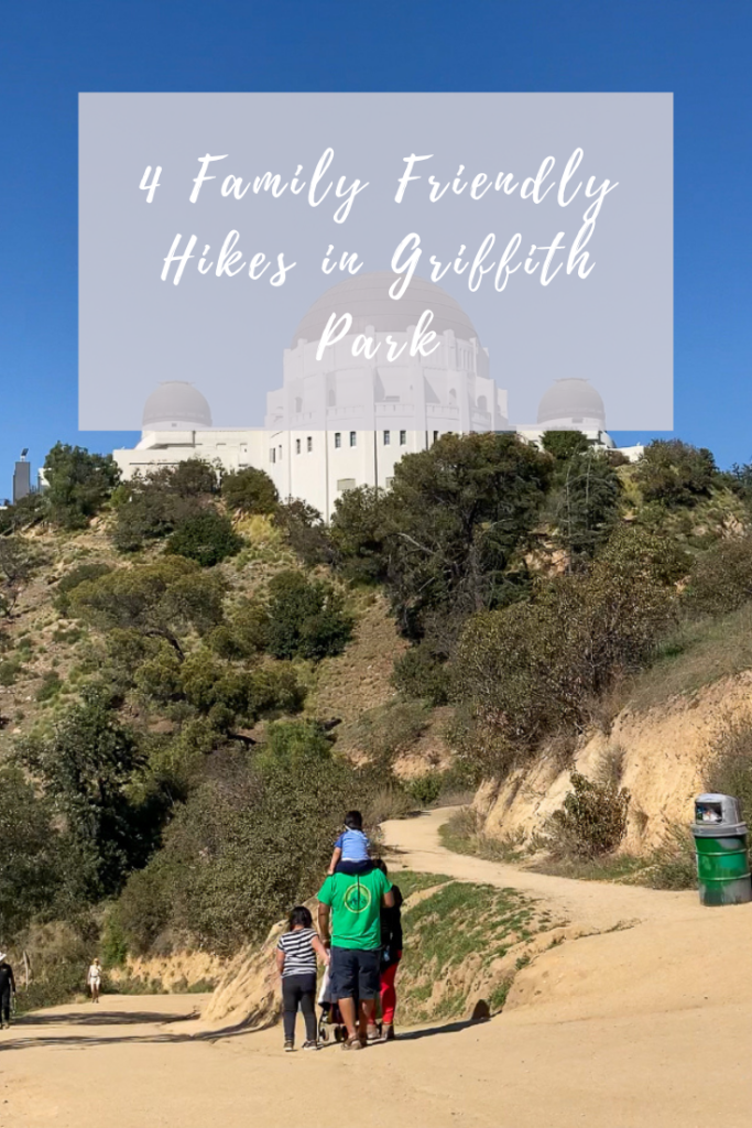 4 family friendly hikes in griffith park pinterest
