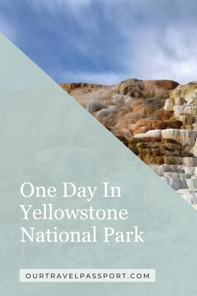 one day in yellowstone itinerary